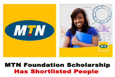 2020 MTN Foundation Scholarship Has Shortlisted People 