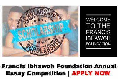 2020 Francis Ibhawoh Foundation Annual Essay Competition for Edo State Undergraduates. APPLY NOW