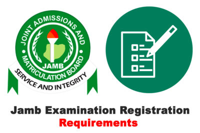 JAMB CBT Examination Registration Requirements for 2020/2021 Academic Session | CHECK NOW