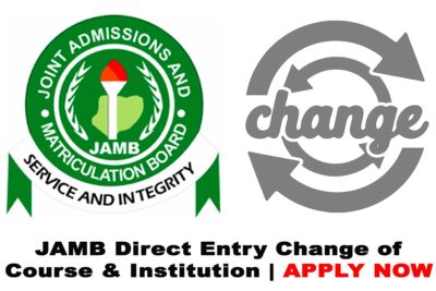 2020 JAMB Direct Entry Change of Course and Institution Has Started | APPLY NOW