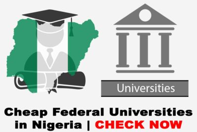 Top 10 Cheap Federal Universities in Nigeria | CHECK NOW