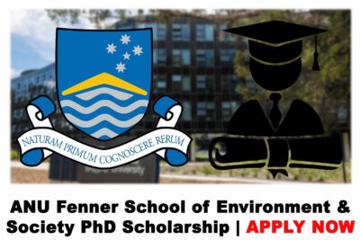 Australian National University (ANU) Fenner School of Environment & Society PhD Scholarship 2020