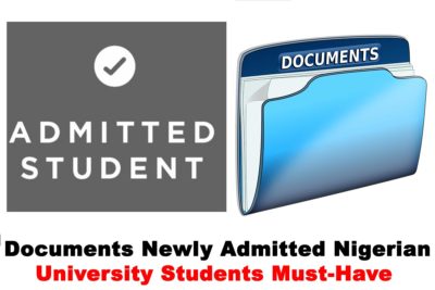 Important Documents Newly Admitted Nigerian University Students Must-Have 