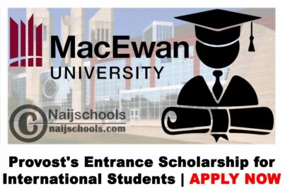 MacEwan University Provost's Entrance Scholarship for International Students 2020 | APPLY NOW