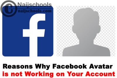 Reasons Why the Facebook Avatar Feature is not Working on Your Account