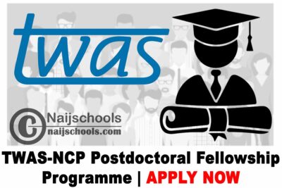 TWAS-NCP Postdoctoral Fellowship Programme 2020 | APPLY NOW