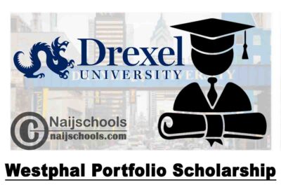Drexel University Westphal Portfolio Scholarship 2020 (USA) | APPLY NOW
