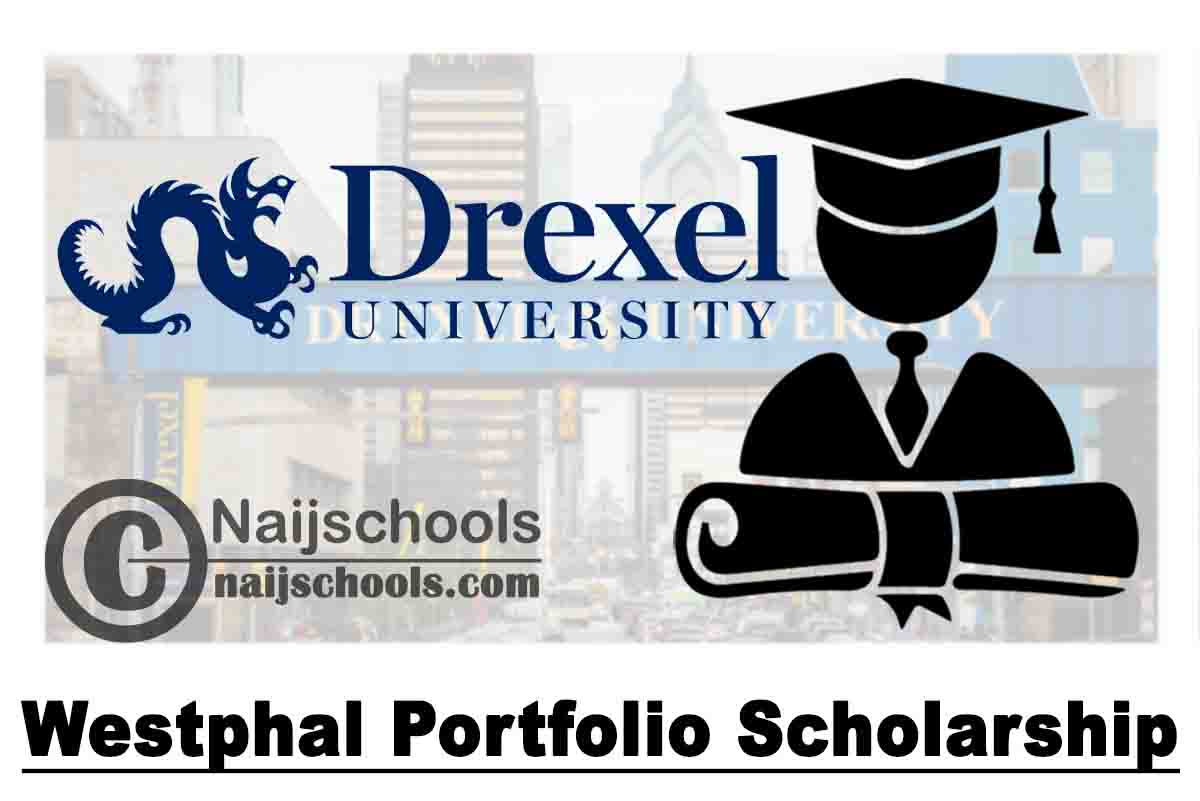Drexel University Westphal Portfolio Scholarship 2020 (USA) APPLY NOW