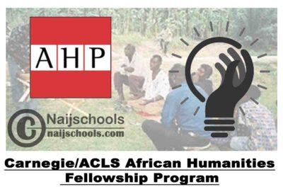 Carnegie/ACLS African Humanities Fellowship Program 2020-2021 (Funded) | APPLY NOW