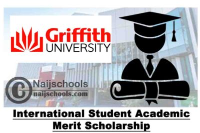 Griffith University International Student Academic Merit Scholarship 2020 (up to 20% of Tuition Fees) | APPLY NOW