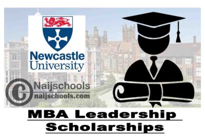 Newcastle University MBA Leadership Scholarships 2020 (up to £12,000) | APPLY NOW