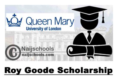Queen Mary University of London Roy Goode Scholarship 2020 (UK) | APPLY NOW