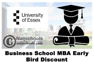 University of Essex Business School MBA Early Bird Discount 2020 (Up to £3,000) | APPLY NOW