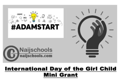 AdamStart International Day of the Girl Child Mini Grant 2020 | APPLY NOW