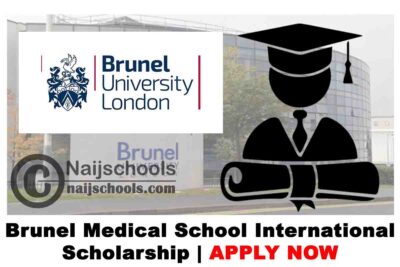 Brunel Medical School International Scholarship 2020 (up to $30,000) | APPLY NOW