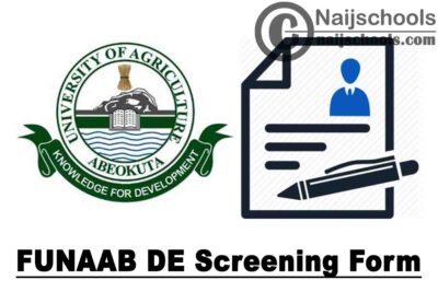 Federal University of Agriculture Abeokuta (FUNAAB) Direct Entry (DE) Screening Form for 2020/2021 Academic Session | APPLY NOW