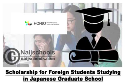 Honjo International Scholarship Foundation Scholarship for Foreign Students Studying in Japanese Graduate School 2021 | APPLY NOW