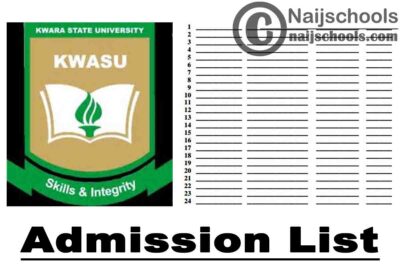 Kwara State University (KWASU) Admission List for 2020/2021 Academic Session | APPLY NOW