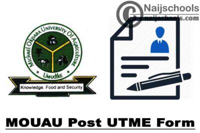 Michael Okpara University of Agriculture Umudike (MOUAU) Post UTME Screening Form for 2020/2021 Academic Session | APPLY NOW
