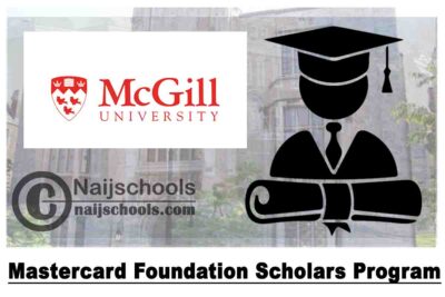 Mastercard Foundation Scholars Program at McGill University 2020 | APPLY NOW
