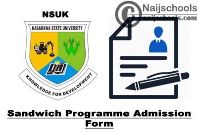Nassarawa State University Keffi (NSUK) Sandwich Programme Admission Form for 2020 Contact Session | APPLY NOW