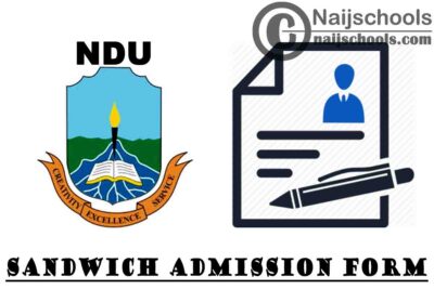 Niger Delta University (NDU) Sandwich Degree Programme Admission Form for 2020 Contact Session | APPLY NOW