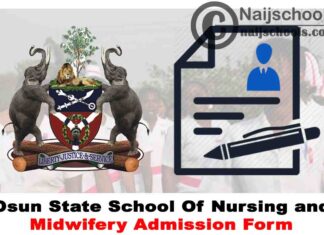 Osun State School of Nursing and Midwifery Osogbo Admission Form for 2020/2021 Academic Session | APPLY NOW