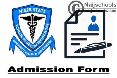 School of Health Technology Minna Admission Form for 2020/2021 Academic Session | APPLY NOW