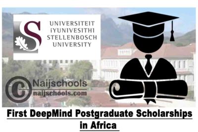 Stellenbosch University First DeepMind Postgraduate Scholarships in Africa 2020 (South Africa) | APPLY NOW