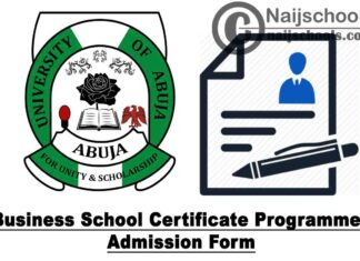 University of Abuja (UNIABUJA) Business School Certificate Programmes Admission Form for 2021/2022 Academic Session | APPLY NOW