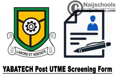 Yaba College of Technology (YABATECH) Post UTME Screening Form for 2020/2021 Academic Session | APPLY NOW