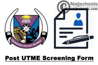 Federal University of Technology Akure (FUTA) Post UTME Screening Form for 2020/2021 Academic Session | APPLY NOW