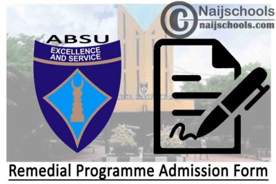 Abia State University (ABSU) Remedial Programme Admission Form for 2020/2021 Academic Session | APPLY NOW