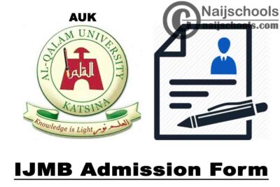 Al Qalam University Katsina (AUK) IJMB Admission Form for 2020/2021 Academic Session | APPLY NOW