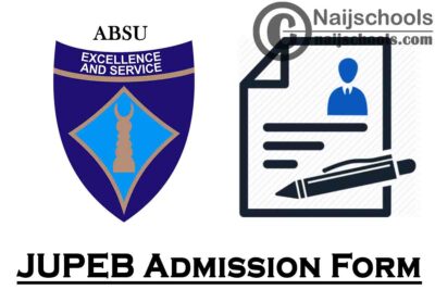 Abia State University (ABSU) JUPEB Admission Form for 2020/2021 Academic Session | APPLY NOW