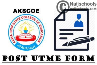 Akwa Ibom State College of Education (AKSCOE) NCE & Degree Post UTME Screening Form for 2020/2021 Academic Session | APPLY NOW