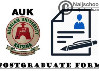 Al-Qalam University Kastina (AUK) Postgraduate Admission Form for 2020/2021 Academic Session | APPLY NOW