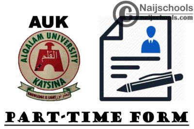 Al-Qalam University Katsina (AUK) Part-Time Degree Admission Form for 2020/2021 Academic Session | APPLY NOW