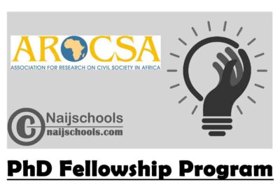 Association for research on civil society in Africa (AROCSA) PhD Fellowship Program 2020/2021 ($3,500 Grants) | APPLY NOW