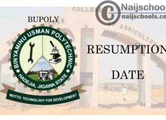 Binyaminu Usman Polytechnic (BUPOLY) Resumption Date for Continuation of 2019/2020 Academic Session | CHECK NOW