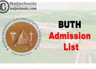Bowen University Teaching Hospital (BUTH) School of Nursing Admission List for 2020/2021 Academic Session | CHECK NOW