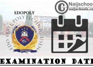 Edo State Polytechnic (EDOPOLY) First Semester Examination Commencement Date for 2019/2020 Academic Session | CHECK NOW