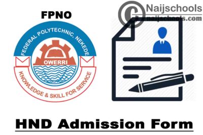 Federal Polytechnic Nekede Owerri (FPNO) HND Admission Form for 2020/2021 Academic Session | APPLY NOW
