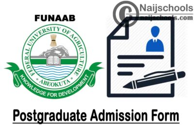 Federal University of Agriculture Abeokuta (FUNAAB) Postgraduate Admission Form for 2019/2020 Academic Session | APPLY NOW