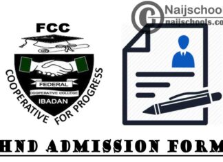 Federal Cooperative College (FCC) Ibadan HND Admission Form for 2020/2021 Academic Session | APPLY NOW