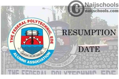 Federal Polytechnic Ede (EDEPOLY) 2021 Resumption Date for Second Semester 2019/2020 Academic Session | CHECK NOW