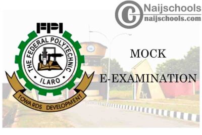 Federal Polytechnic Ilaro (ILAROPOLY) Mock E-Examination for HND & ND Part-Time Admission Seekers | CHECK NOW