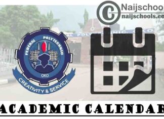 Federal Polytechnic Oko (OKOPOLY) Revised Academic Calendar for 2019/2020 Academic Session | APPLY NOW