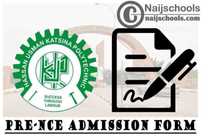 Hassan Usman Katsina Polytechnic (HUKPOLY) Pre-NCE Admission Form for 2020/2021 Academic Session | APPLY NOW