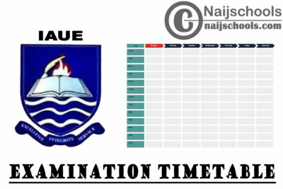 Ignatius Ajuru University of Education (IAUE) First Semester Examination Timetable for Faculty of Social Sciences 400 Level Students 2019/2020 Academic Session | CHECK NOW